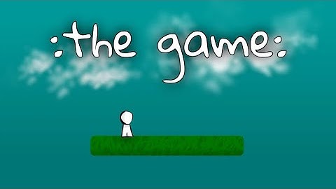 :The GAME: (NEWGROUNDS No Commentary)