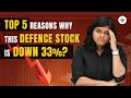 Top 5 reasons why this defence stock is down33  ca rachana ranade
