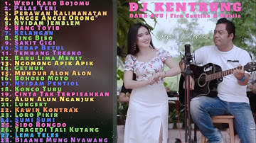 DJ KENTUNG WEDI KARO BOJOMU FULL ALBUM Bajol Ndanu Dara Ayu Cocok Bikin Semangat Kerja Populer 2021