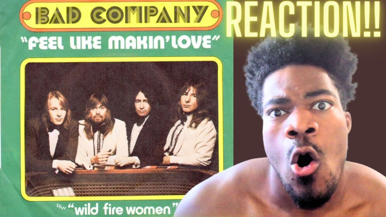 First Time Hearing Bad Company - Feel Like Makin' Love (Reaction ...