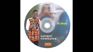 Loukou Confiance _mimo album Dieu merci