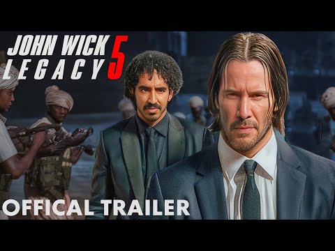 John Wick: Legacy - Official Trailer | Keanu Reeves. Dev Patel