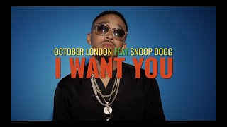 Video thumbnail of "October London "I Want You” (Official Music Video)"