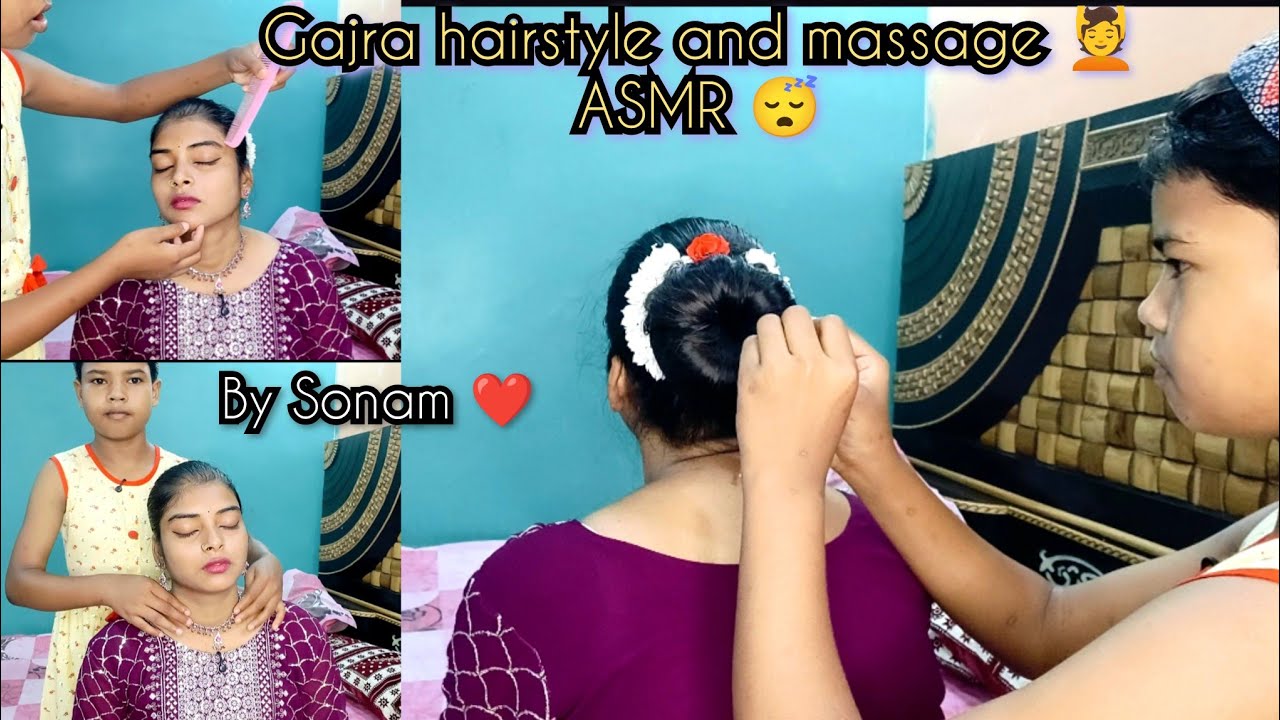 ASMR 😴 | Lil girl Sonam done my beautiful gajra hairstyle 💆and massaged my head 💆| for relaxation 😴