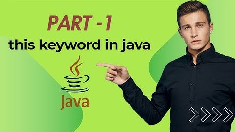 this keyword in java part-1 || Understanding the this Keyword in Java