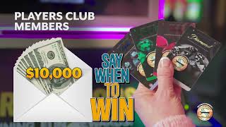 Say When to Win at Clearwater Casino Resort