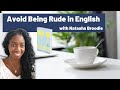 Avoid Being Rude in English with Natasha Broodie  | The Level Up English Podcast #135