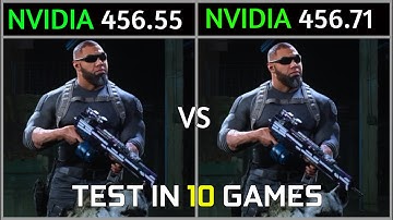 Nvidia Drivers 456.55 Vs 456.71 Test in 10 Games