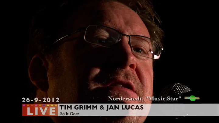Tim Grimm and Jan Lucas - So It Goes