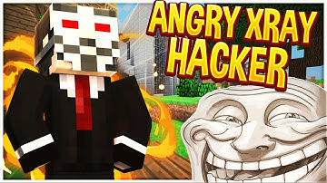 XRAY HACKER GETS ANGRY (Minecraft Trolling)