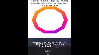 Temporary Love - Pola & Bryson vs/ Touch - Hydrib Minds Temporary Love - Pola & Bryson vs/ Touch - Hydrib Minds