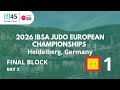 Day 2 - Final Block Mat 1: 2026 IBSA Judo European Championships - Heidelberg (GER)