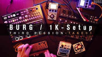 BURG1k Synth Kit Setup - Session Three #volca #DrumBruteImpact #ehx720 #ms70CDR
