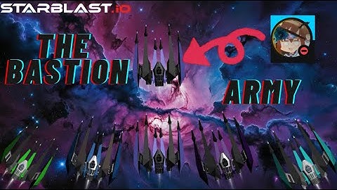 The bastion ARMY | STARBLAST.IO #starblast #starblastio #games
