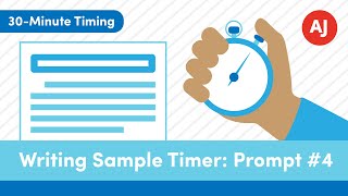 Writing Sample Self Proctoring Timer Prompt 4: 30 Min
