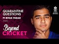 Quarantine Questions ft. Riyan Parag | IPL 2021