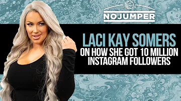 Laci Kay Somers on How She Got 10 Million Instagram Followers