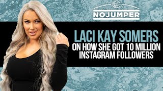 Laci Kay Somers On How She Got 10 Million Instagram Followers