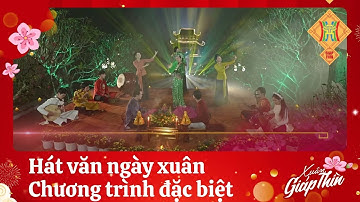 "Hát văn ngày xuân" - Chương trình đặc biệt | Tết Giáp Thìn 2024