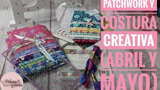 💖🧵Creative Notions abril y mayo💖🧵 #patchwork #costuracreativa