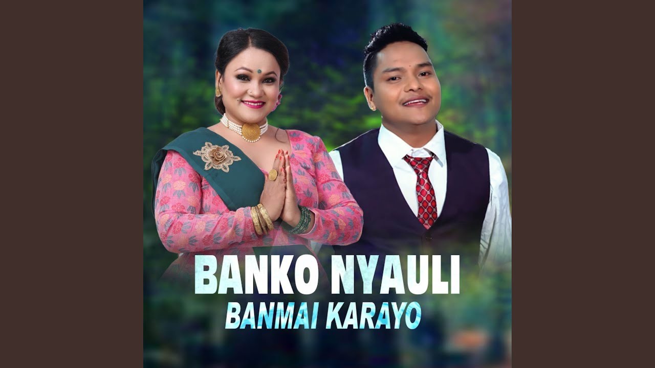 Banko Nyauli Banmai Karayo
