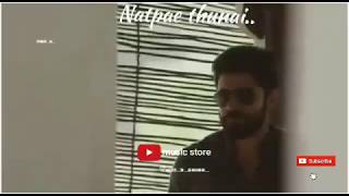 Natpae Thunai Whatsapp Status Hip Hop Tamila Tamil Song Whatsapp Status