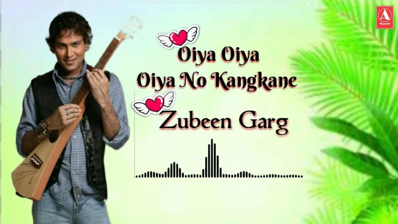 Oiya Oiya Oiya No Kangkane  Full Audio  Zubeen Garg  Mising Lastest Song  Ayir Tune