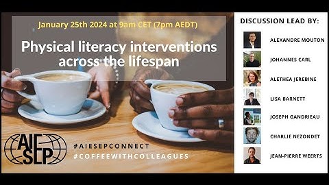 #AIESEPConnect - Physical literacy interventions across the lifespan