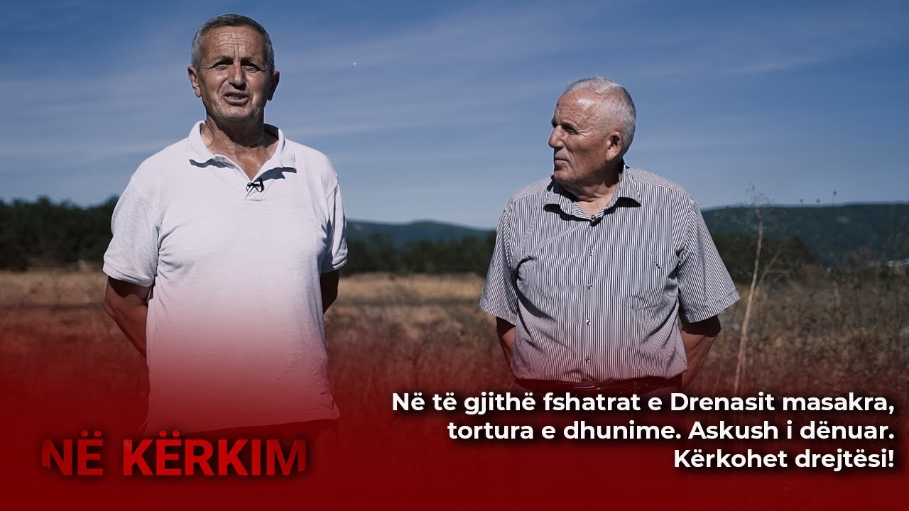 Në të gjithë fshatrat e Drenasit masakra, tortura e dhunime. Askush i dënuar. Kërkohet drejtësi!