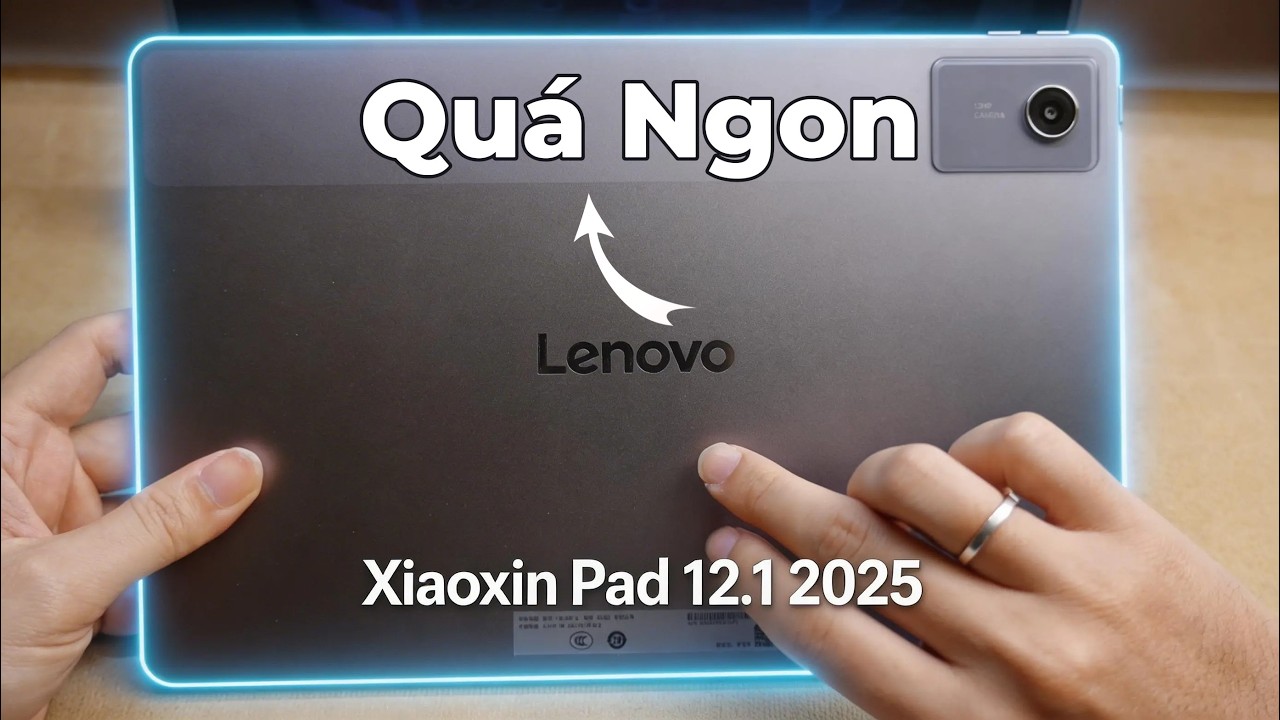 Đánh giá chi tiết Xiaoxin Pad 12.1 2025: Màn Hình Rất Ngon trong tầm giá!
