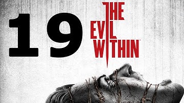 The Evil Within Walkthrough Part 19 - No Commentary Playthrough (PS4)