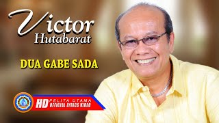 Victor Hutabarat - DUA GABE SADA | Lagu Terpopuler 2022 (Official Lyrics Video)