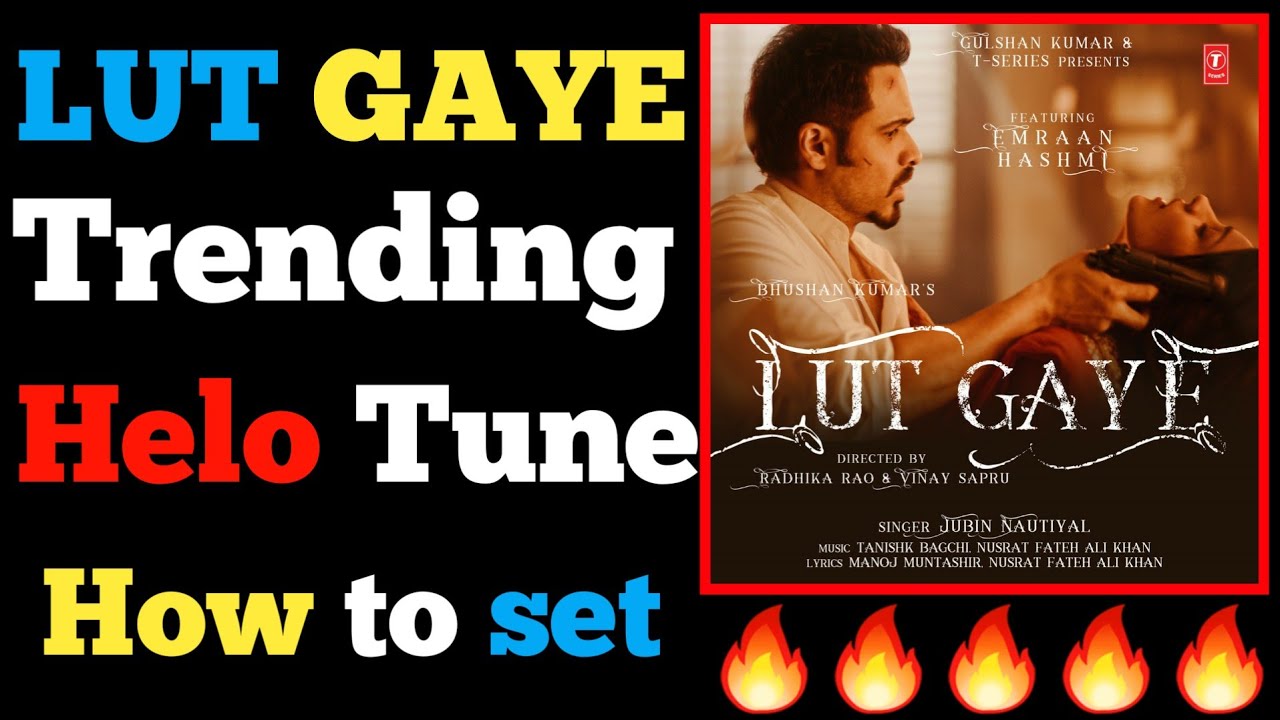 Lut Gaye ( Official Video ) Emraan Hashmi Ft . Jubin Nautiyal , Yukti