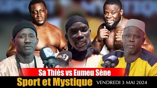 🛑Débat Sa Thiès vs Eumeu Sène : Papis Général, Mole 1 et Coach Mbaye Faye - Sport et Mystique