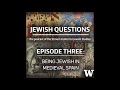 Being Jewish in Medieval Spain — Jewish Questions Podcast Episode 3