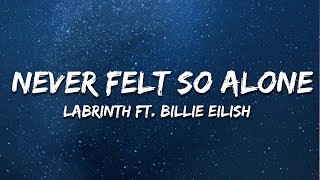 Labrinth ft. Billie Eilish - Never Felt So Alone (sped up) (Lyrics)