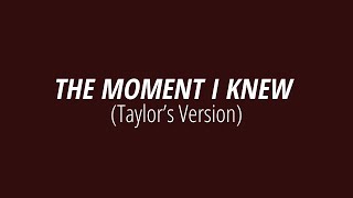 [LYRICS] THE MOMENT I KNEW (Taylor's Version) - Taylor Swift Resimi