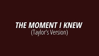 s The Moment I Knew taylors Version  Taylor Swift