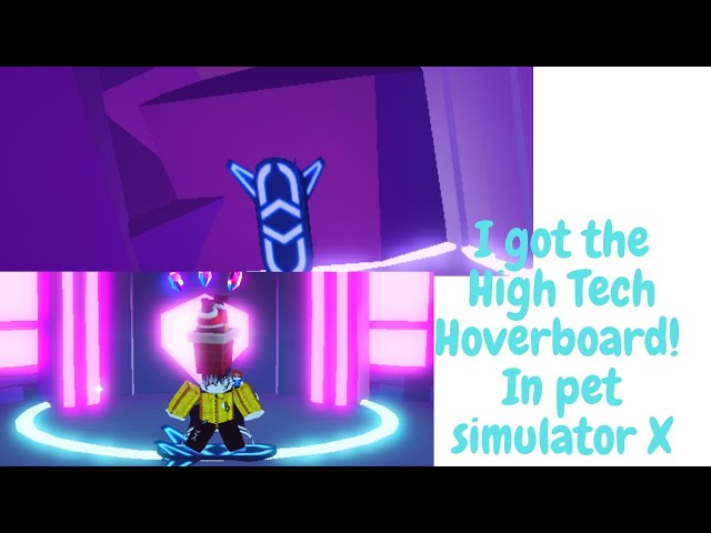 How to get the High Tech Hoverboard in Pet Simulator X
