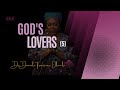 God&#39;s Lovers -Responsibilities &amp; Rewards #prayer #prophetic #lifeencounters