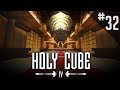 HolyCube S4 - #32 : La Vraie Salle des Coffres