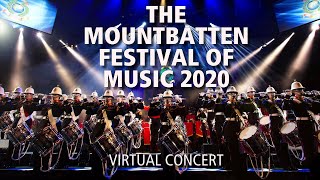 The Mountbatten Festival of Music 2020 | The Bands of HM Royal Marines
