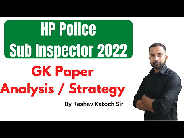 HP Sub inspector 2022 GK Paper Strategy | HP SI 2022 | HP Studies | HP SI paper Analysis class=