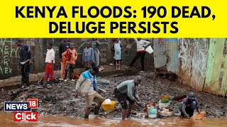 Kenya Floods | Kenya: Roundup: Death Toll From Flooding In Kenya Rises To Nearly 190 | N18V