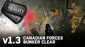 Canadian Forces Bunker Clear - Project Reality v1.3