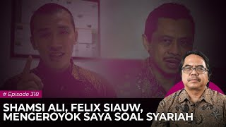 SHAMSI ALI, FELIX SIAUW, MENGEROYOK SAYA SOAL SYARIAH I Logika Ade Armando