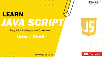 3. Palindrome Checker 2 Ways in JS | 100 days of code (Problem Solving) Interview Q