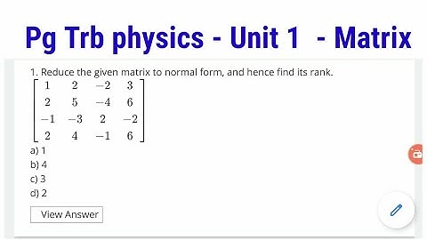 Pg trb physics /Unit 1 / Matrix/test batch /study material /