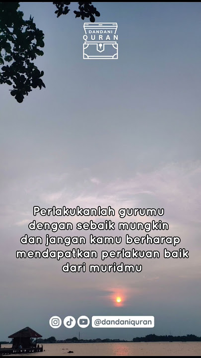 perlakukanlah gurumu dengan baik agar kau mendapatkan barokah #dandaniquran #ngaji #barokah