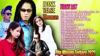 Ipank, Yelse ,Thomas Arya -Pop Minang Terbaru 20221